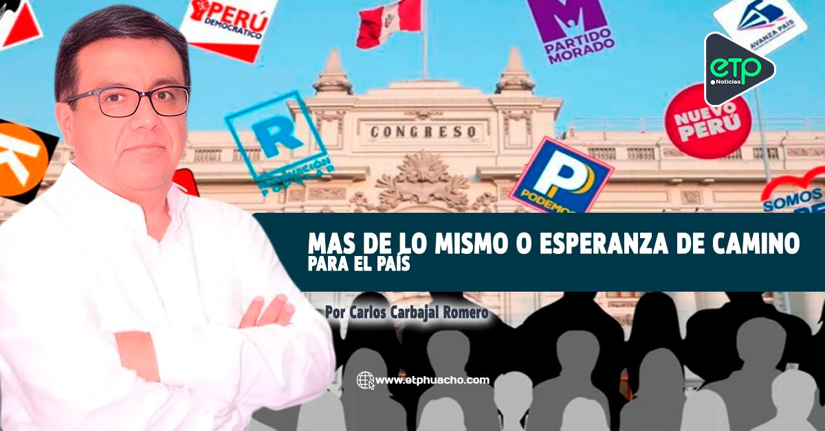 Más de lo mismo o esperanza de camino para el país